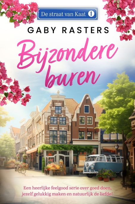 Bijzondere buren (De straat van Kaat #1)