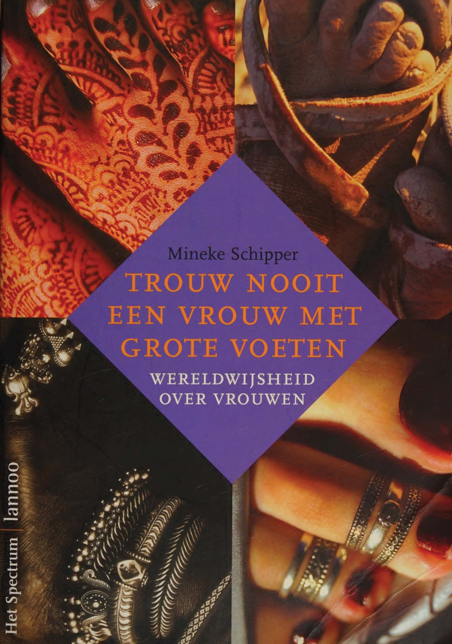 Trouw Nooit een Vrouw met Grote Voeten Wereldwijsheid over Vrouwen