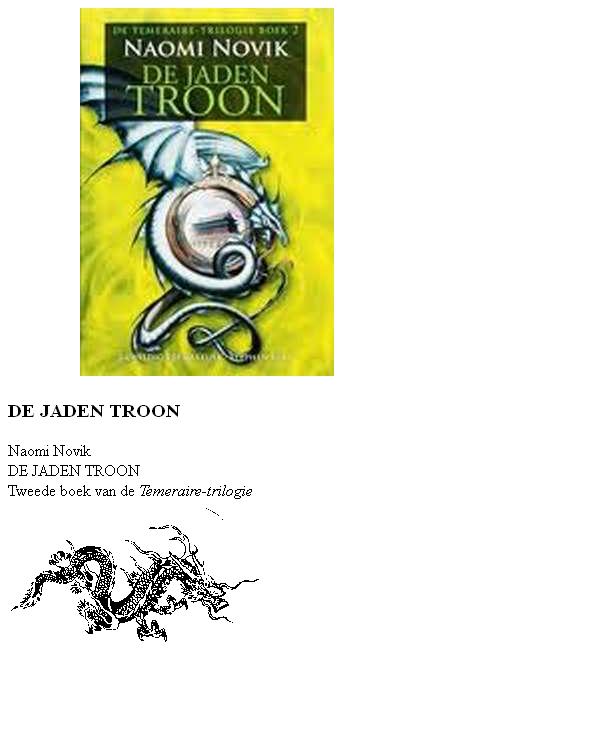 De Temeraire Triologie 2 - De Jaden Troon