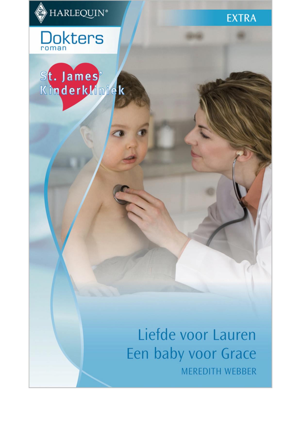 Liefde voor Lauren/Een baby voor Grace