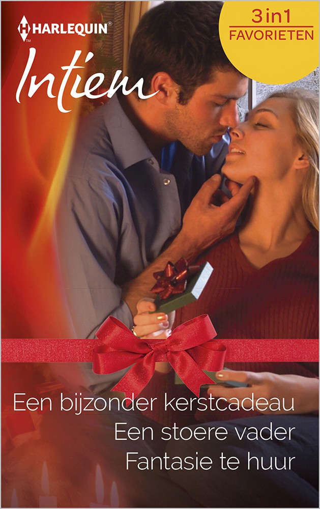 Een bijzonder kerstcadeau / Een stoere vader / Fantasie te huur - Intiem Favorieten 386