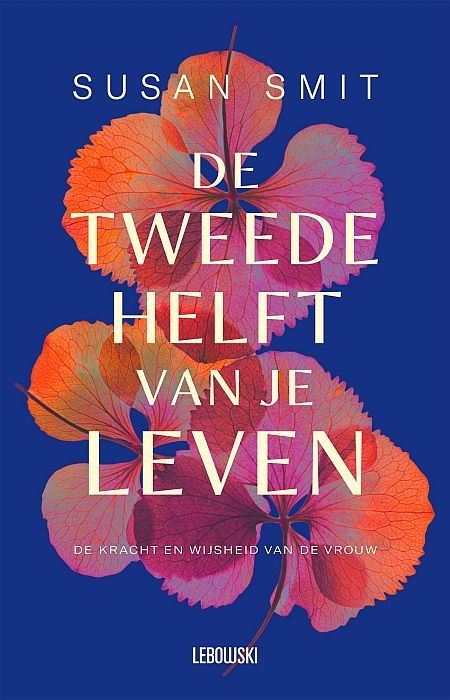 De tweede helft van je leven