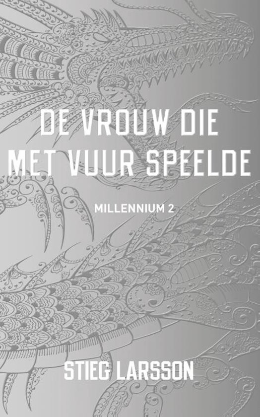 Millennium 2 - De Vrouw Die Met Vuur Speelde