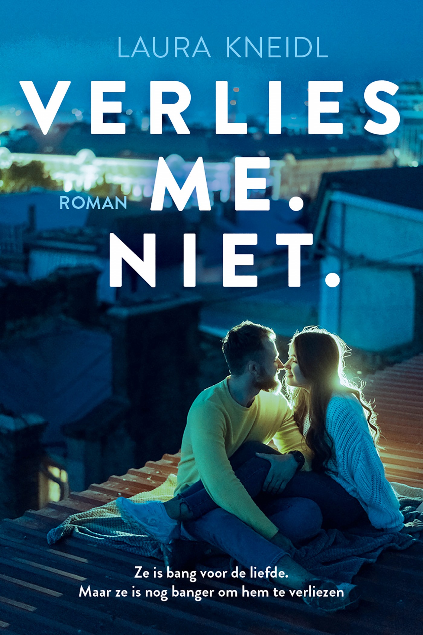 Kneidl, Laura - Verlies me. Niet