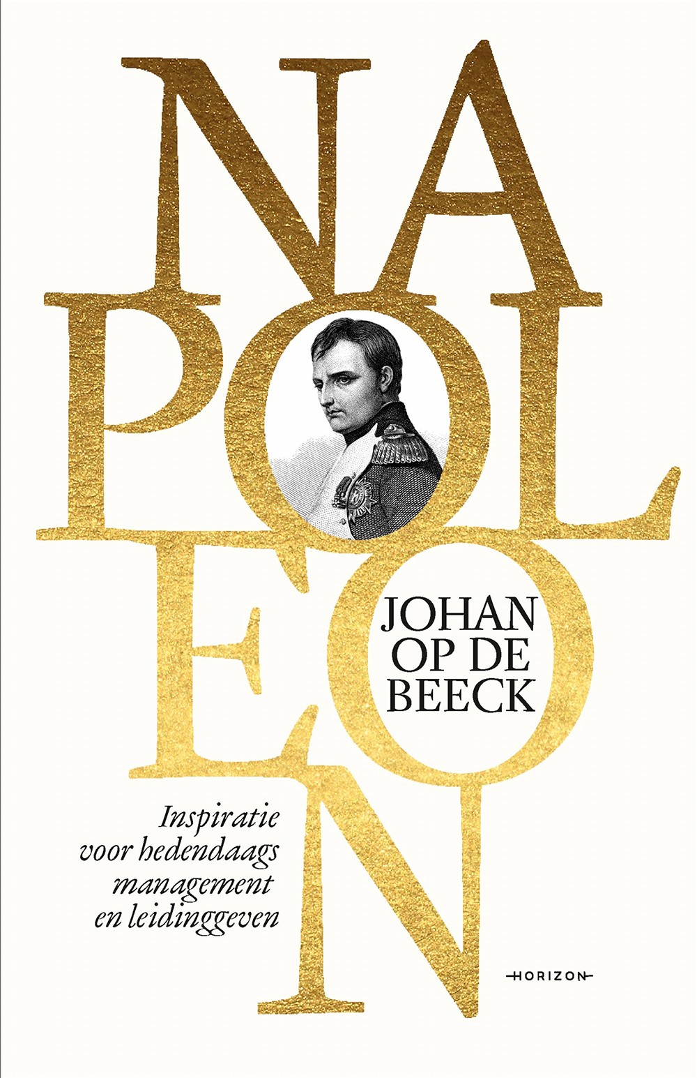 Napoleon - Inspiratie voor hedendaags management en leidinggeven