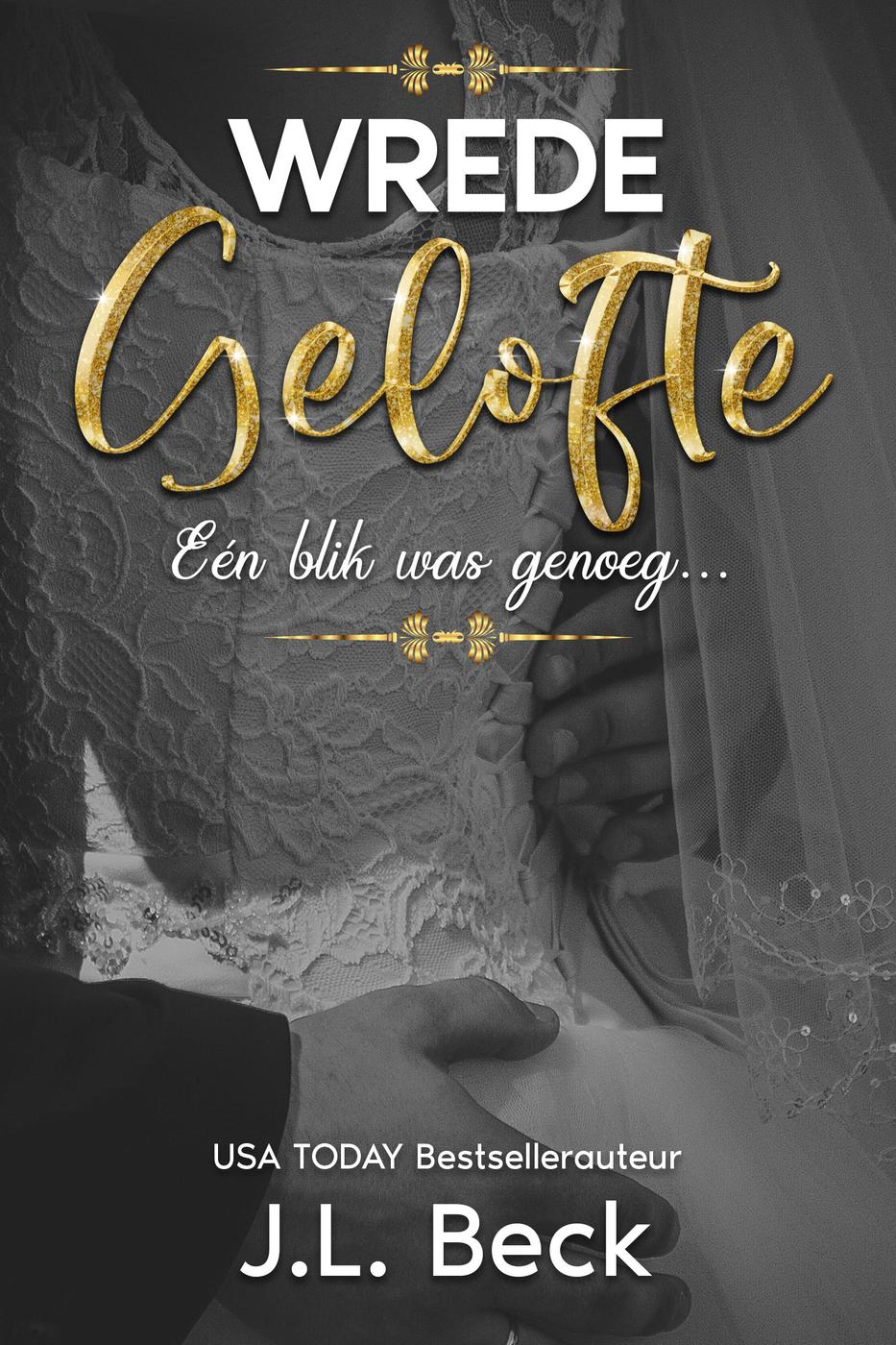 Wrede Gelofte (Moretti Misdaad Serie, #1)