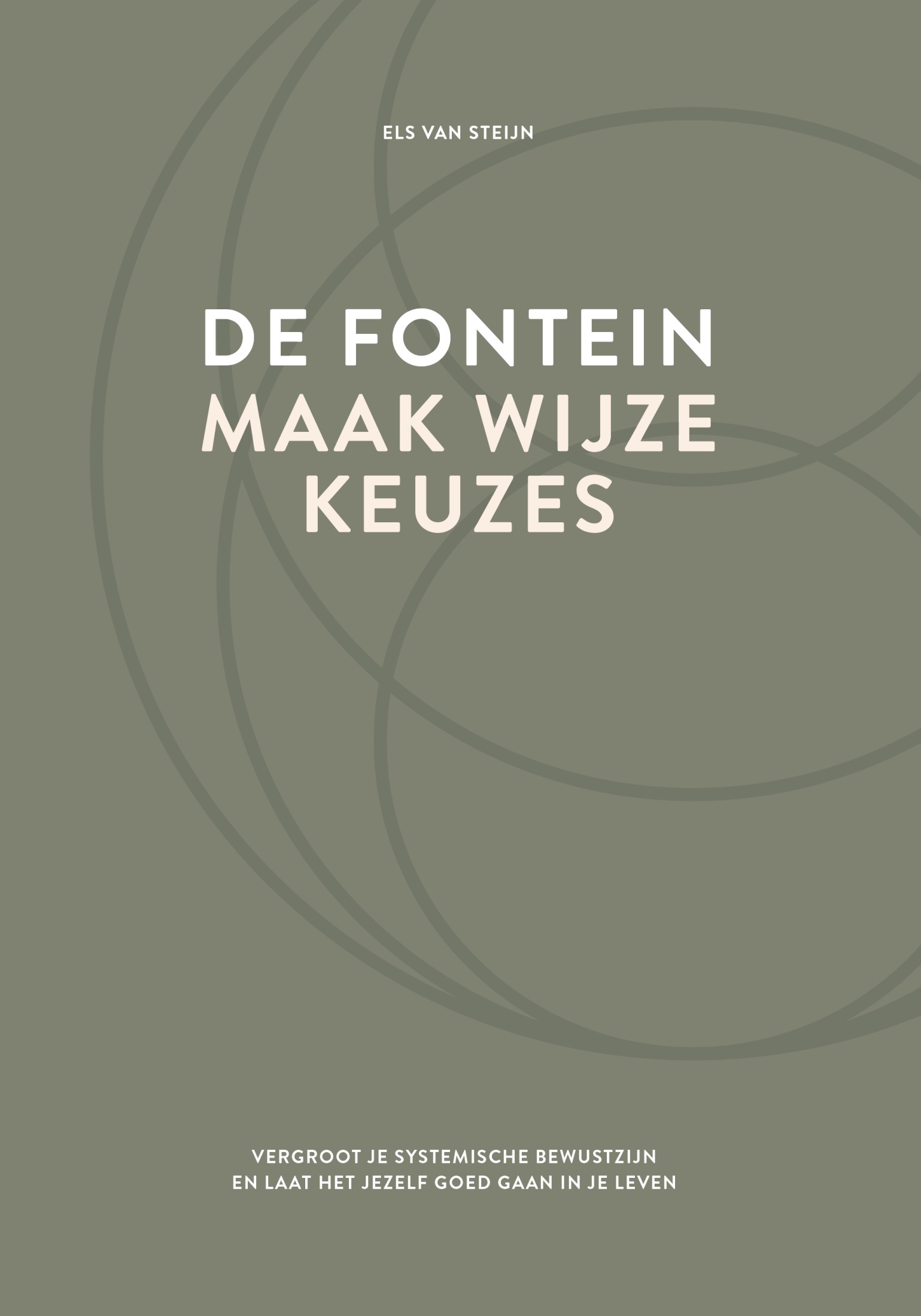 De fontein, maak wijze keuzes