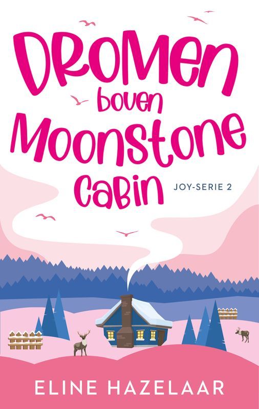 Dromen boven Moonstone Cabin