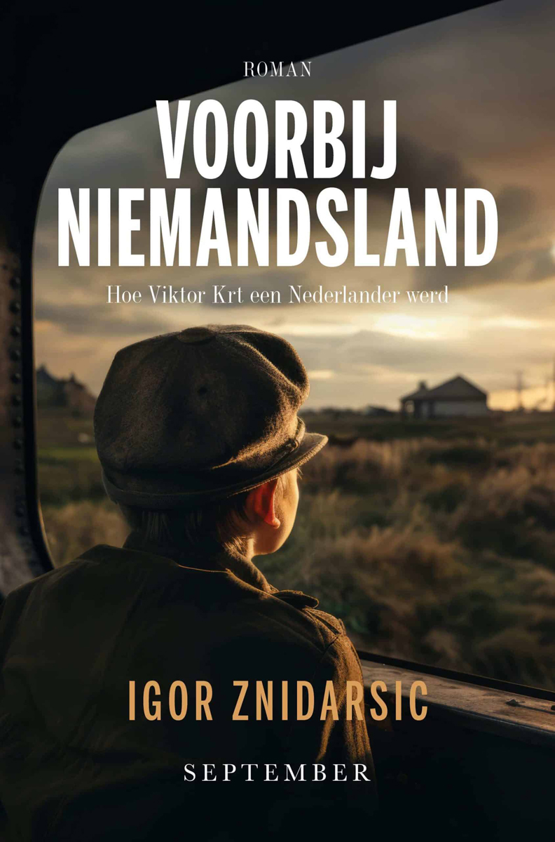 Voorbij niemandsland: Hoe Viktor Krt een Nederlander werd