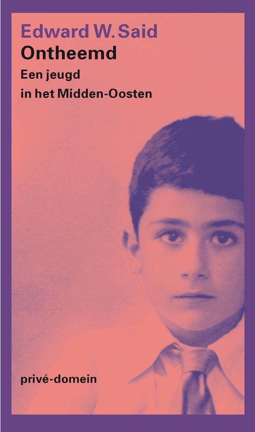 Ontheemd. Een Jeugd In Het Midden-Oosten