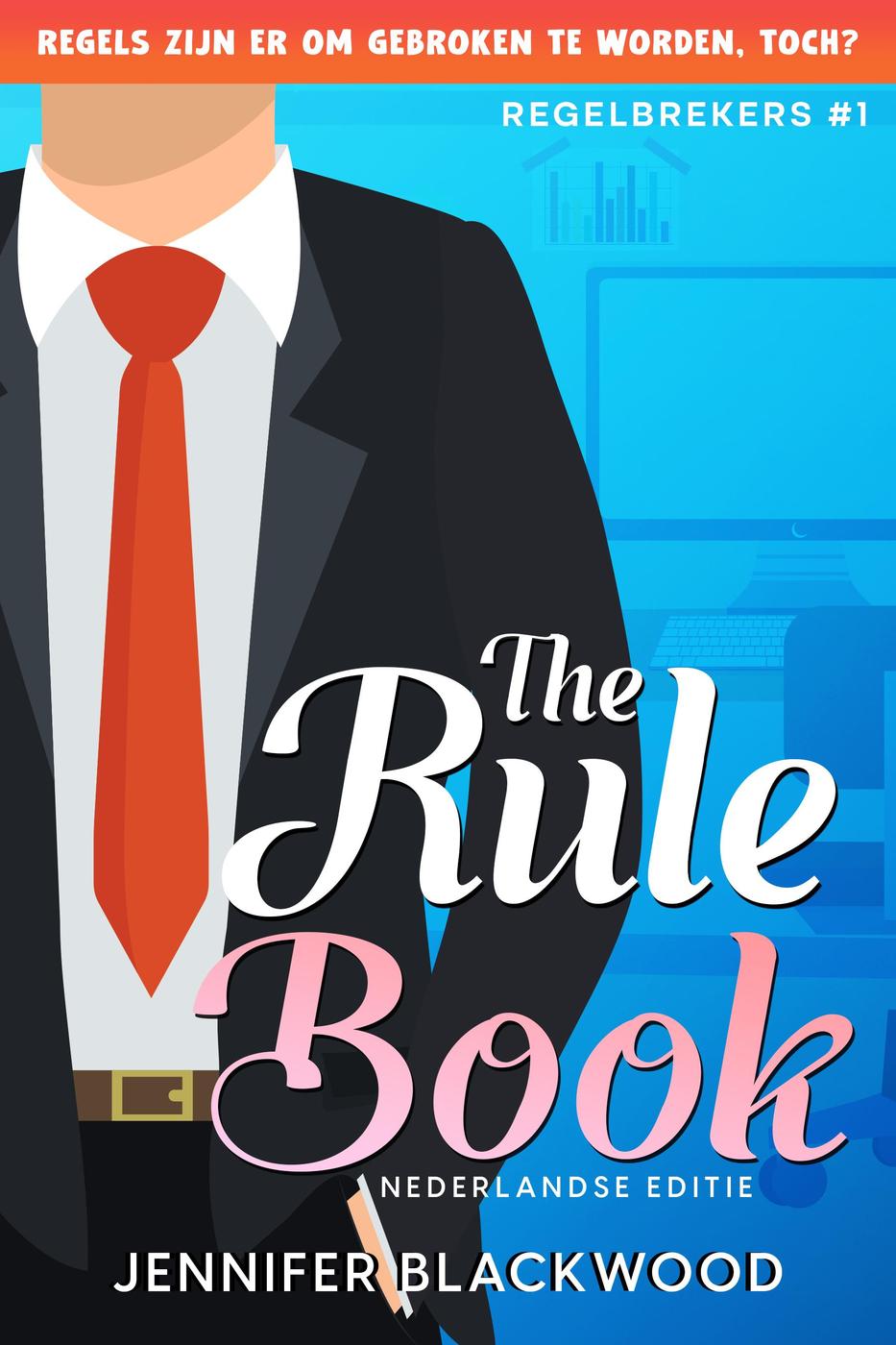 The Rule Book (Regelbrekers, #1)