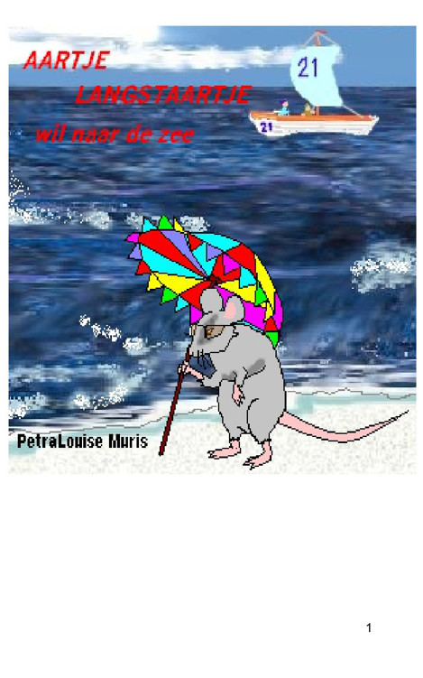 Aartje Langstaartjewil naar de zee.