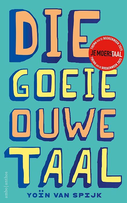 Die goeie ouwe taal