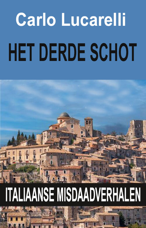 Het derde schot