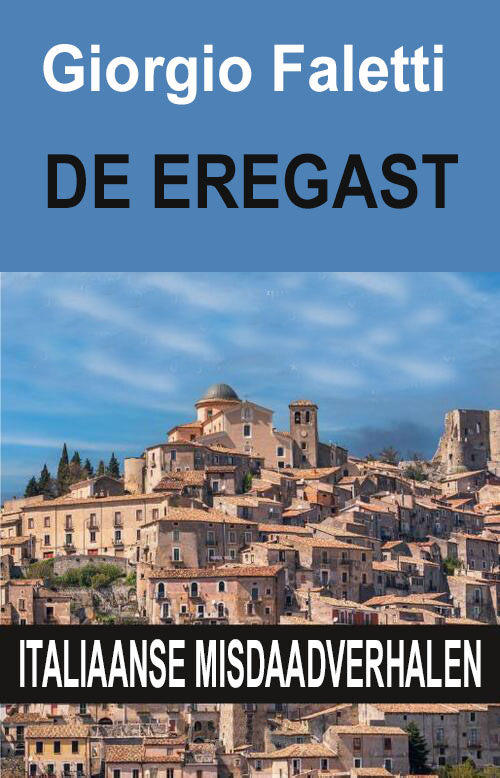 De eregast