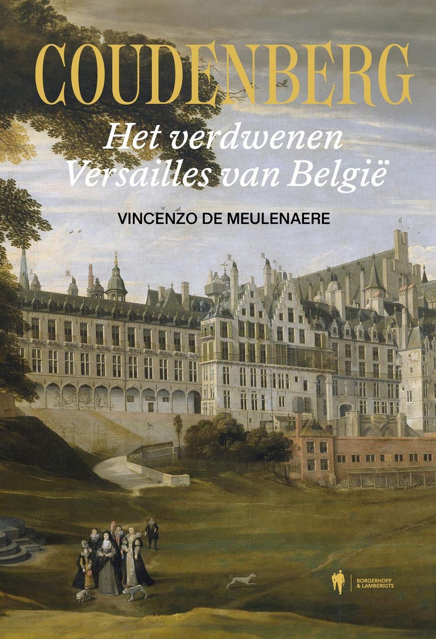 Coudenberg (Dutch Edition)