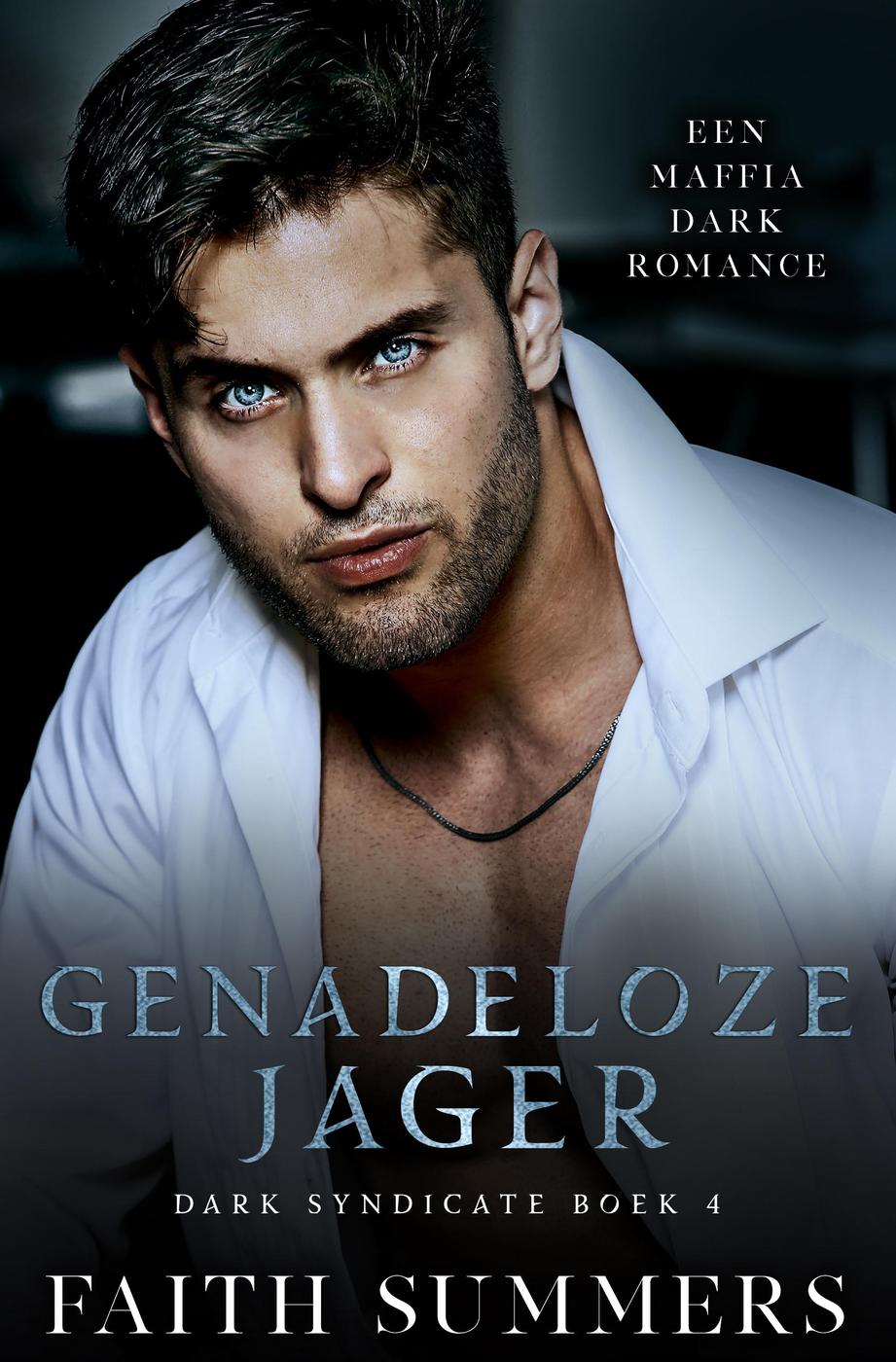 Genadeloze jager (Dark Syndicate, #4)