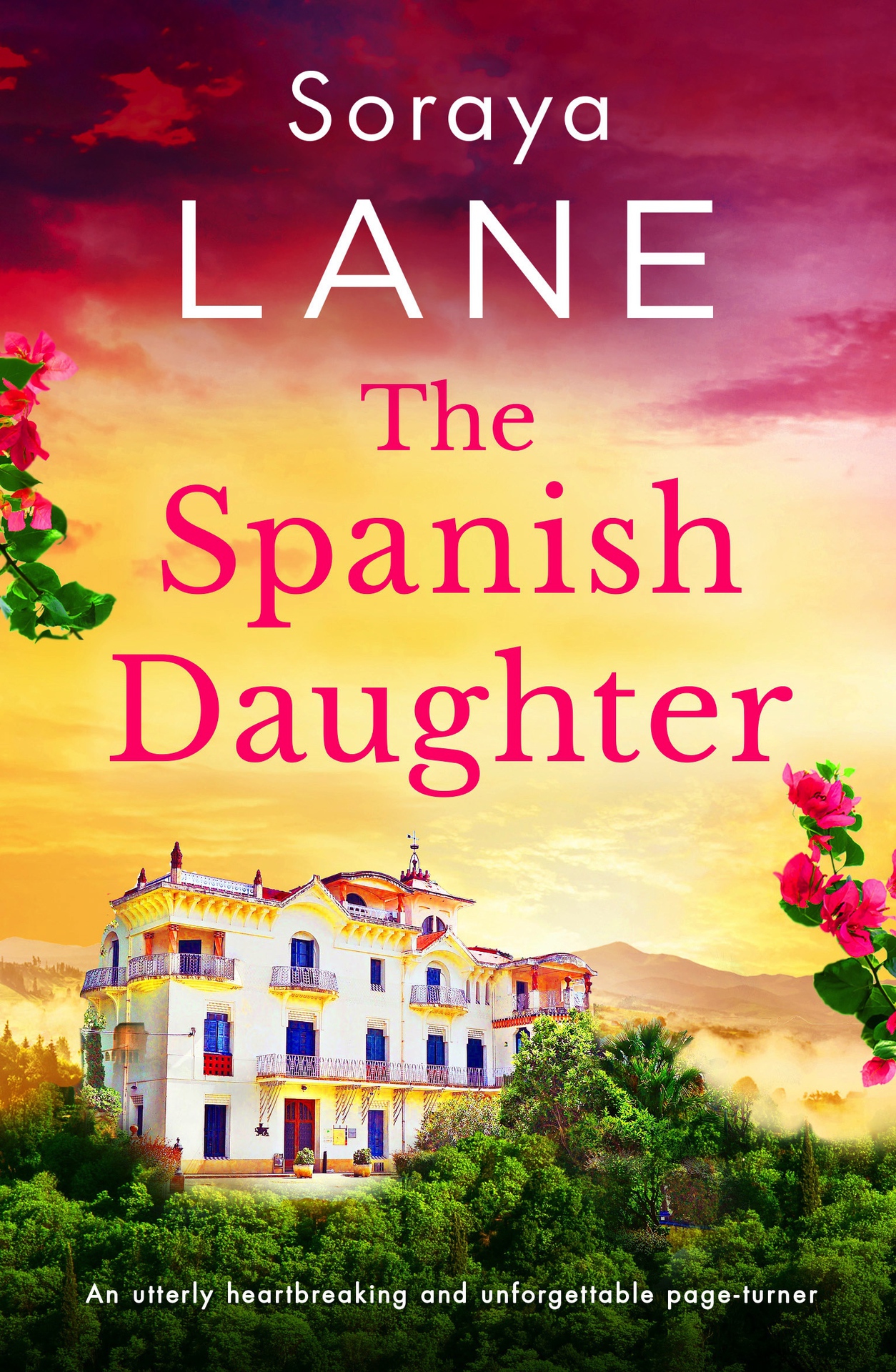The Spanish Daughter: An utterly heartbreaking and unforgettable page-turner