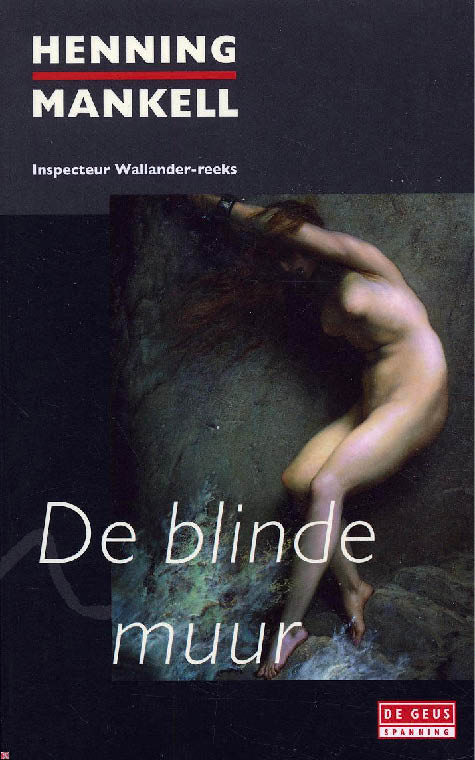 Kurt Wallander 08 - De Blinde Muur