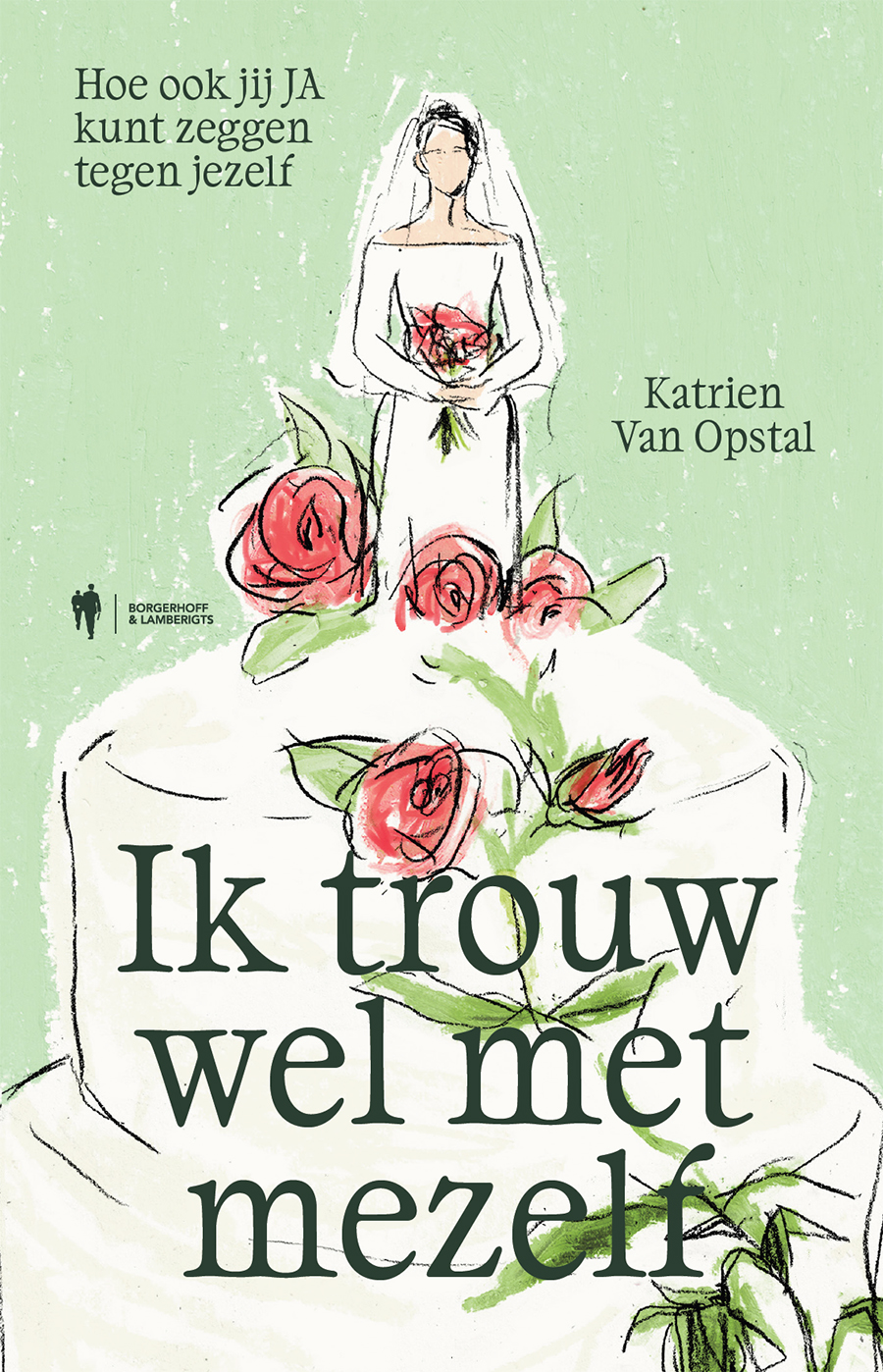 Ik trouw wel met mezelf