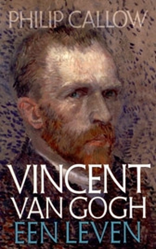 Vincent Van Gogh, Een Leven