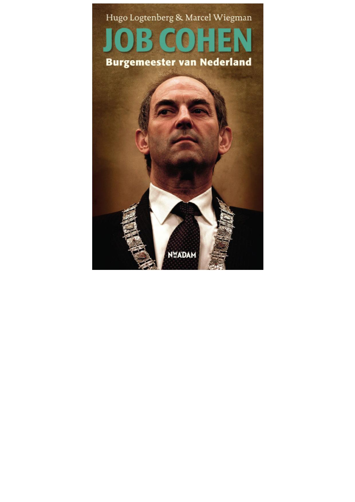 Job Cohen Burgemeester van Nederland
