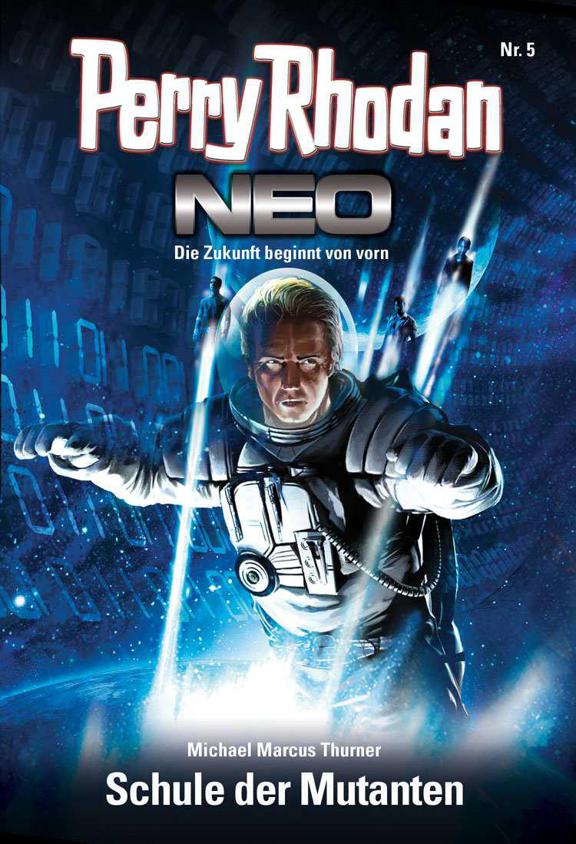 Perry Rhodan Neo 5: Schule Der Mutanten