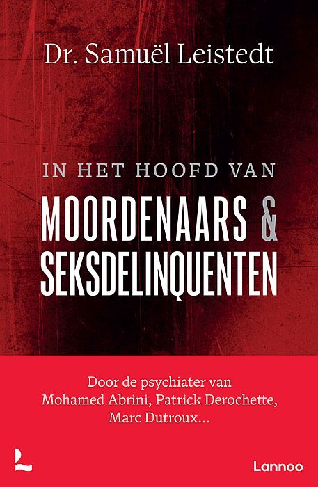 In het hoofd van moordenaars en seksdeliquenten