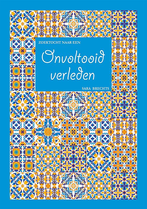 Zoektocht naar en onvoltooid verleden