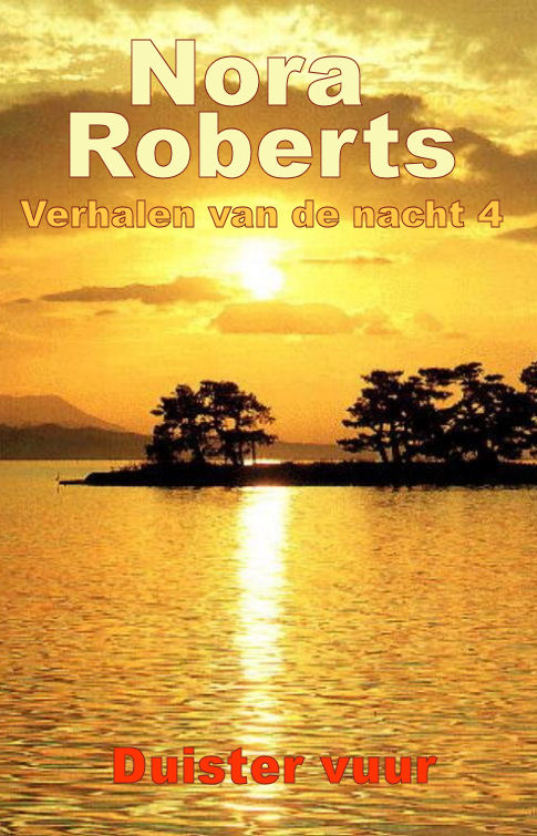 Verhalen van de nacht deel 4 - Duister vuur aka Spel vol vuur
