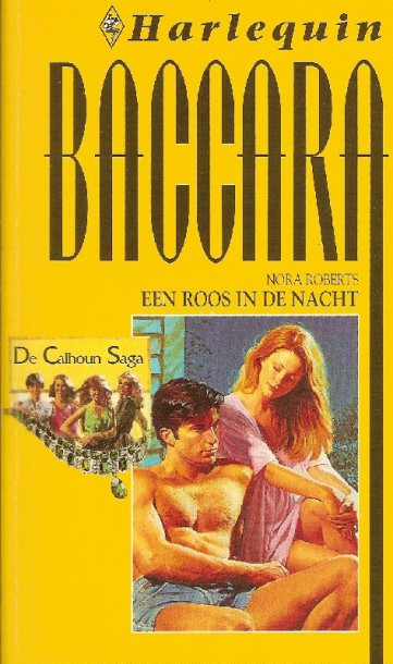 Harlequin - Baccara 305 - Calhoun Saga 5 - Een roos in de nacht [Megan]