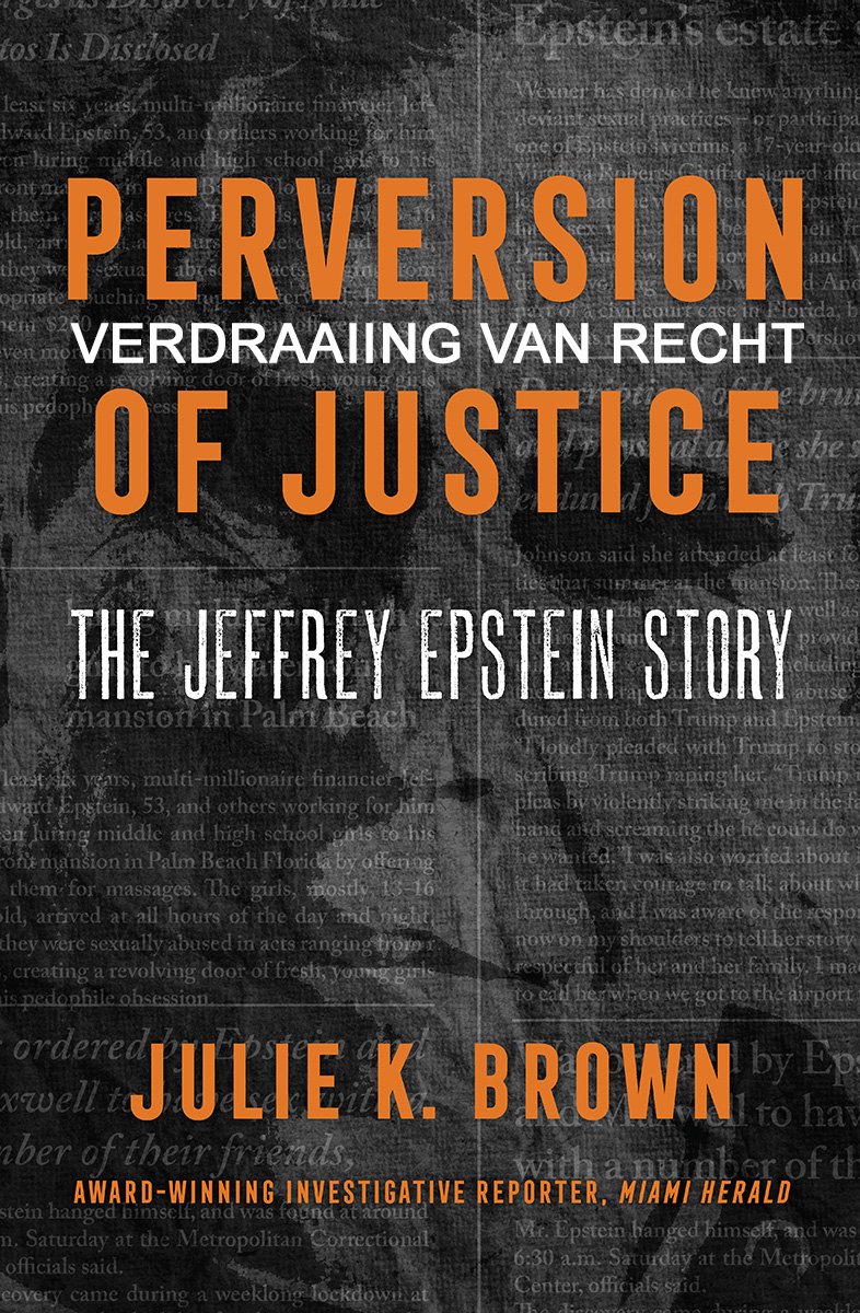 Verdraaiing Van Recht, The Jeffrey Epstein Story
