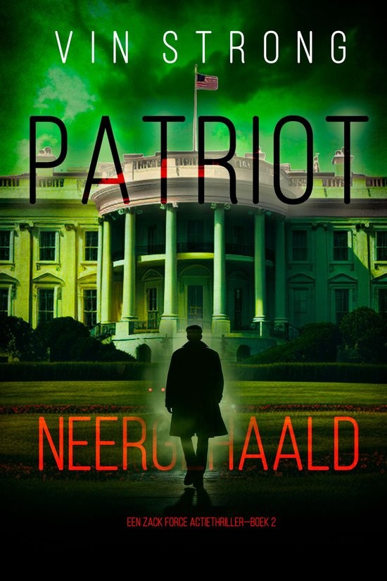 Patriot: Neergehaald