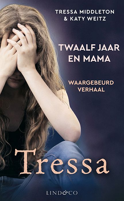 Tressa. Twaalf jaar en mama