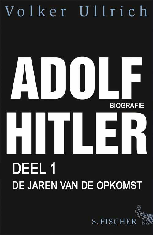 [01] Adolf Hitler, De Jaren Van Opkomst 1889–1939