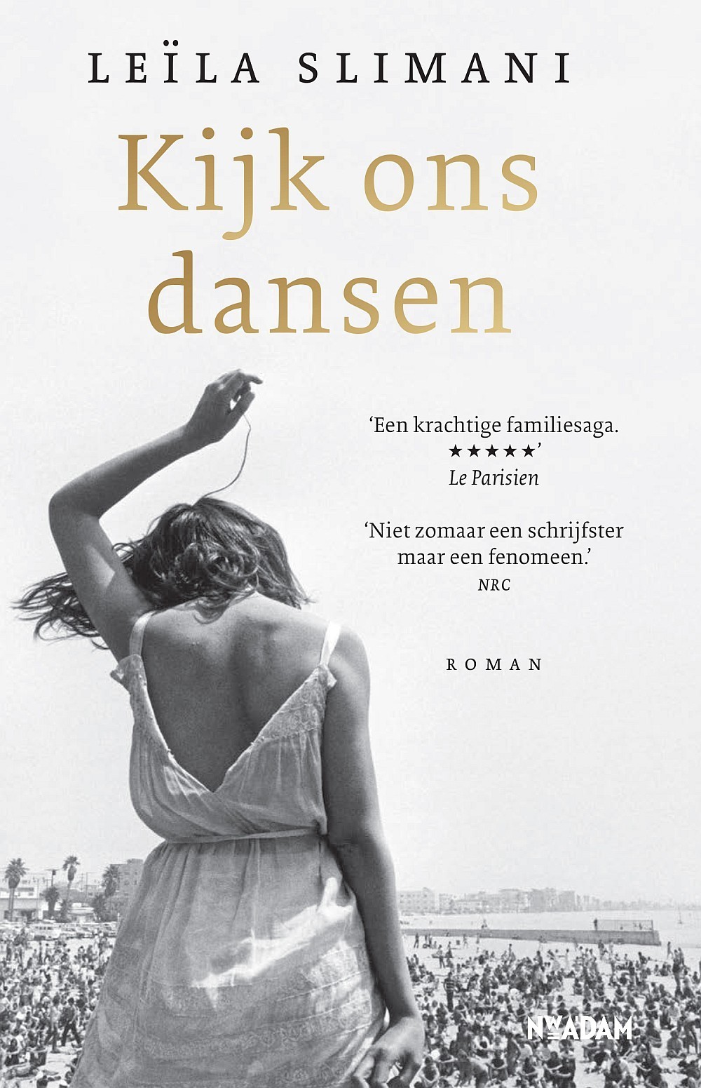 Kijk ons dansen. Deel 2 van de trilogie Het land van de anderen