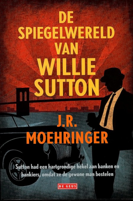 De spiegelwereld van Willie Sutton