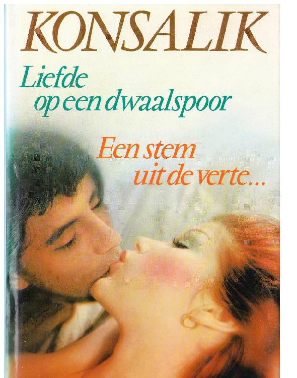 liefde op een dwaalspoor/een stem uit de verte