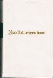Noodlot in eigen hand