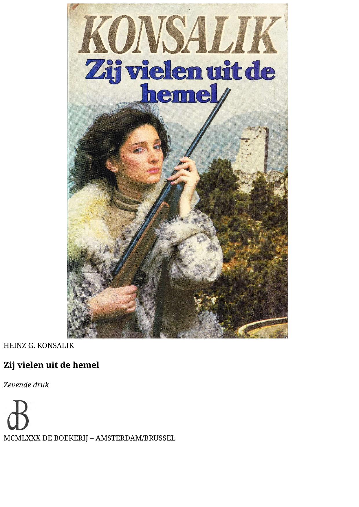 Zij vielen uit de hemel