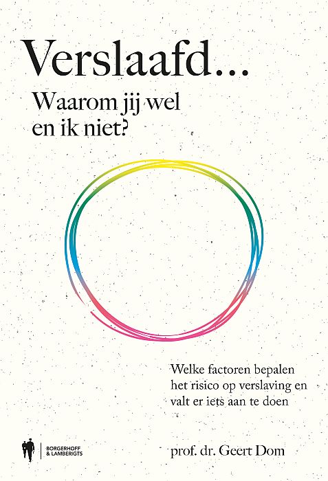 Verslaafd - Waarom jij wel en ik niet