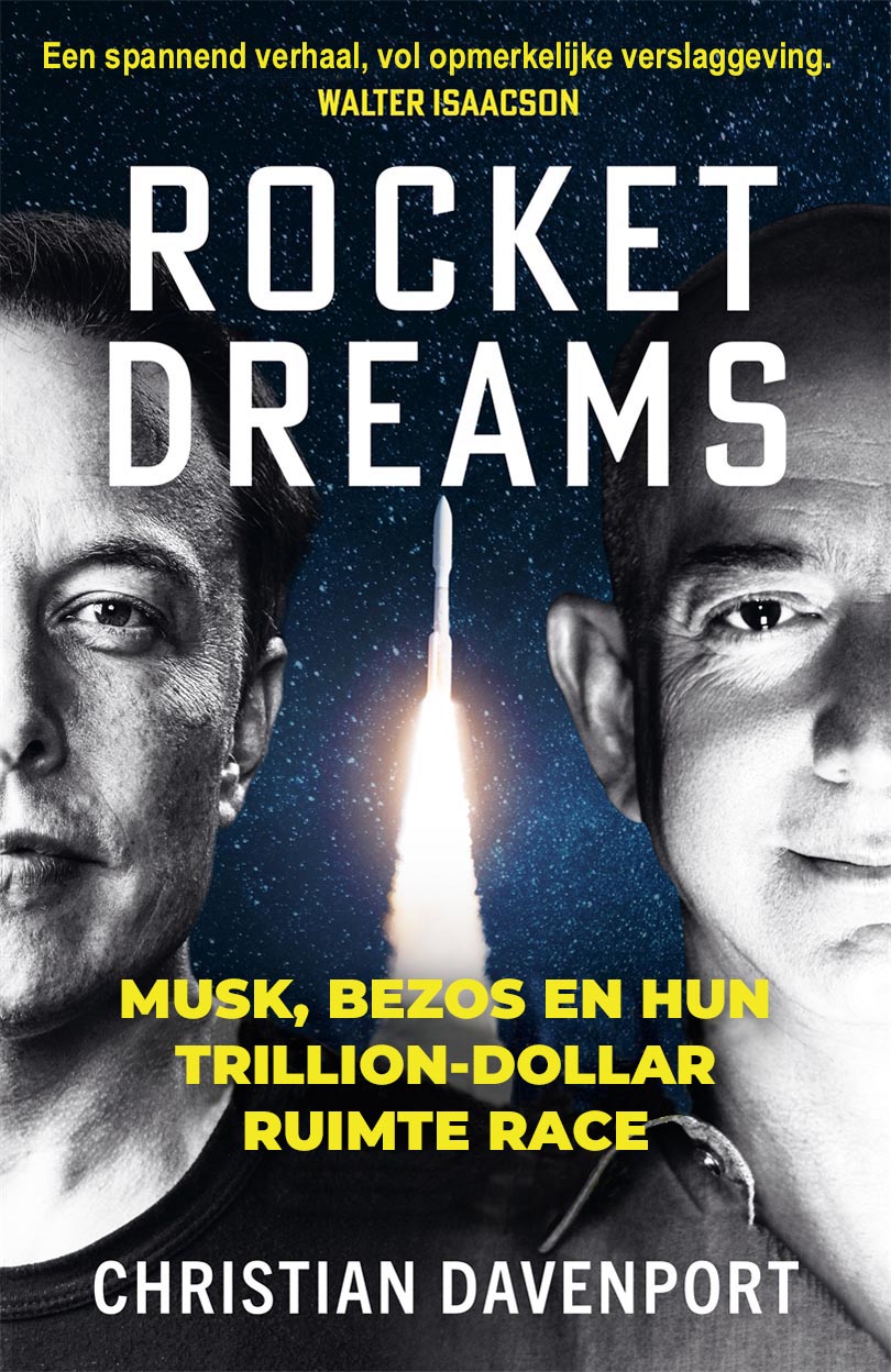 Rocket Dreams, Musk, Bezos En Hun Trillion-Dollar Ruimte Race
