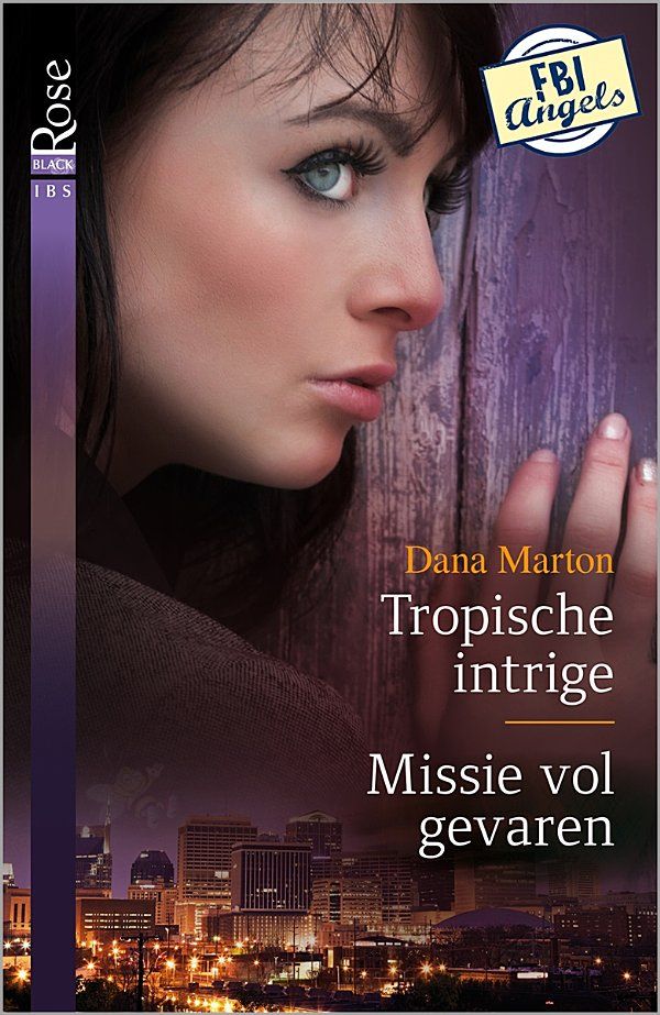 Tropische intrige / Missie vol gevaren - Deel 3 & 4 van FBI Angels