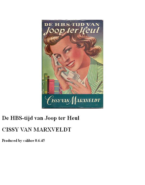 De H.B.S. tijd van Joop ter Heul