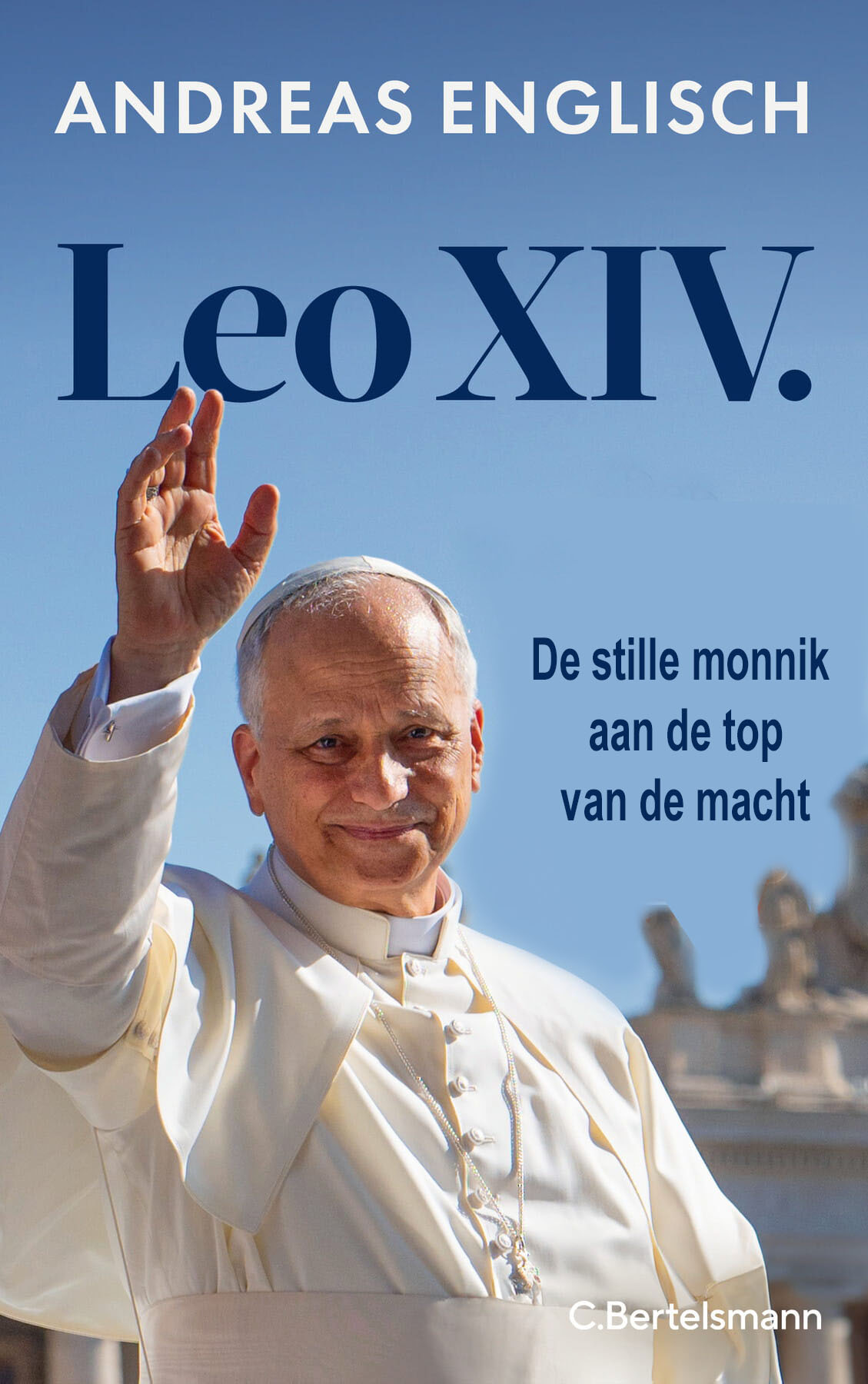 Leo Xiv. De Stille Monnik Aan De Top Van De Macht