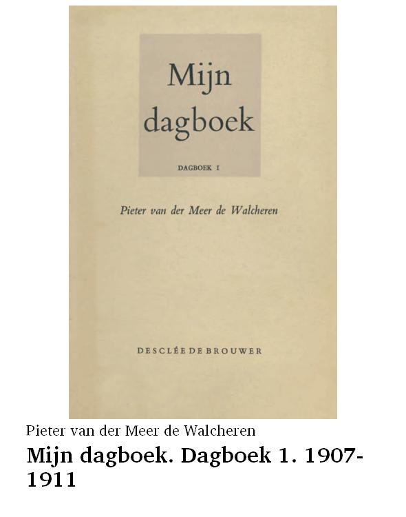 Mijn dagboek. Dagboek 1. 1907-1911