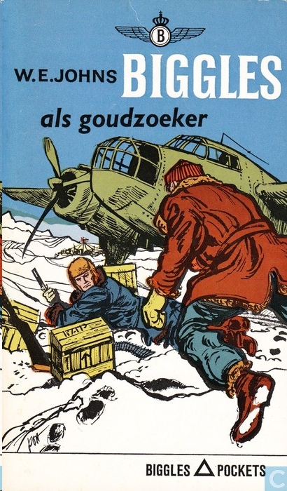 Biggles 31 - Biggles Als Goudzoeker