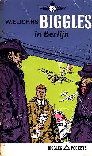 Biggles 65 - Biggles in Berlijn