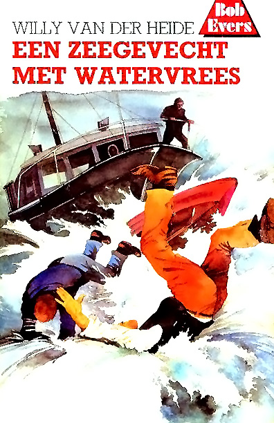 Bob Evers - 33 - een Zeegevecht Met Watervrees