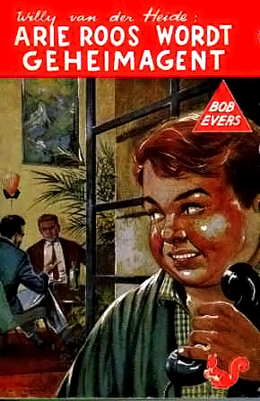 Bob Evers - 31 - Arie Roos wordt geheim agent